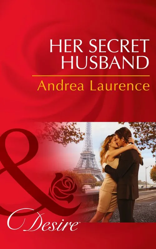 Latest Her Secret Husband (Secrets of Eden, Book 4) (Mills & Boon Desire): First edition