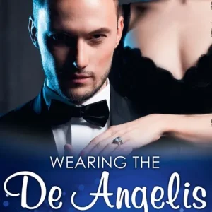 Wearing The De Angelis Ring (The Italian Titans, Book 1) (Mills & Boon Modern) Get Yours