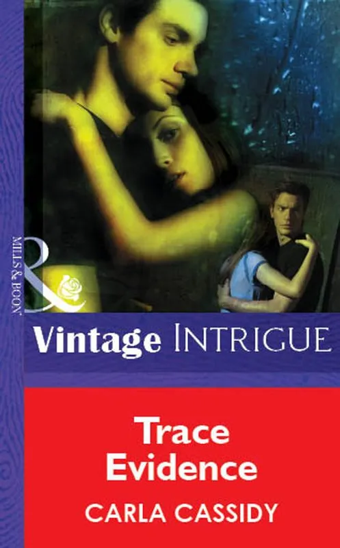 Trace Evidence (Mills & Boon Vintage Intrigue): First edition Authentic