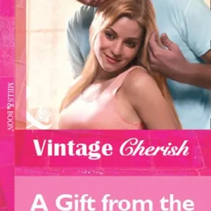 Grab Now A Gift from the Past (Mills & Boon Cherish): First edition