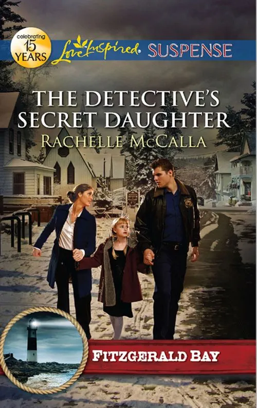 The Detective's Secret Daughter (Fitzgerald Bay, Book 3) (Mills & Boon Love Inspired Suspense): First edition Flash Sale