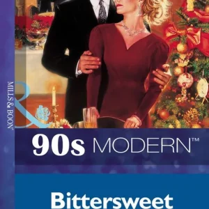 Buy Direct Bittersweet Yesterdays (Mills & Boon Vintage 90s Modern): First edition