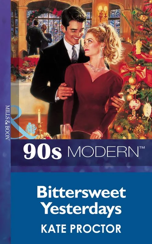 Buy Direct Bittersweet Yesterdays (Mills & Boon Vintage 90s Modern): First edition