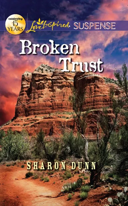 Broken Trust (Mills & Boon Love Inspired Suspense): First edition Secure Checkout