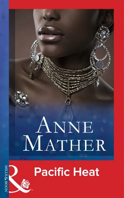 Top Rated Pacific Heat (The Anne Mather Collection) (Mills & Boon Vintage 90s Modern): First edition