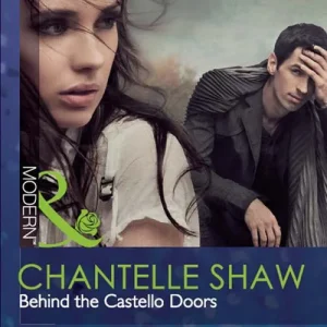 Behind The Castello Doors (Mills & Boon Modern): First edition Clearance