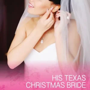 Wholesale His Texas Christmas Bride (Celebrations, Inc., Book 9) (Mills & Boon Cherish)