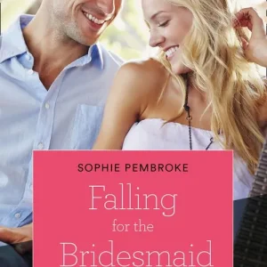 Warranty Included Falling for the Bridesmaid (Summer Weddings, Book 3) (Mills & Boon Cherish): First edition