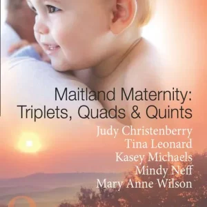Express Delivery Maitland Maternity: Triplets, Quads & Quints: Triplet Secret Babies / Quadruplets on the Doorstep / Great Expectations / Delivered with a Kiss / And Babies Make Seven (Mills & Boon Spotlight): First edition