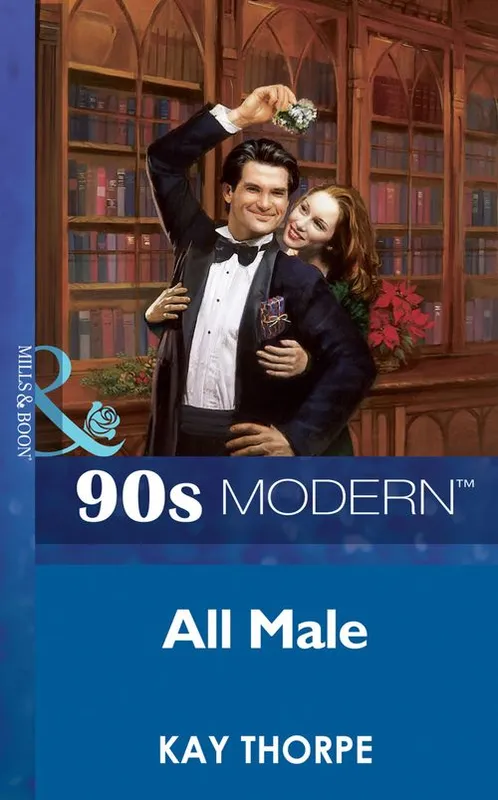 Best Choice All Male (Mills & Boon Vintage 90s Modern): First edition