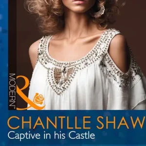Captive In His Castle (Mills & Boon Modern): First edition Best Seller
