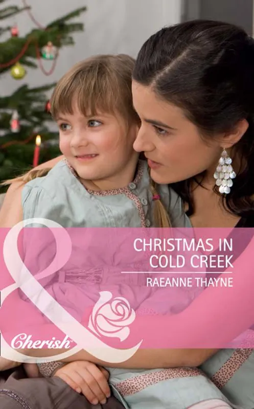 Hot Picks Christmas In Cold Creek (The Cowboys of Cold Creek, Book 10) (Mills & Boon Cherish): First edition