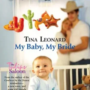 Exclusive Offer My Baby, My Bride (Mills & Boon American Romance): First edition