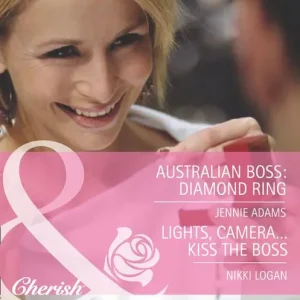 Top Pick Australian Boss: Diamond Ring / Lights, Camera…Kiss The Boss: Australian Boss: Diamond Ring (The MacKay Brothers) / Lights, Camera…Kiss the Boss (9 to 5) (Mills & Boon Romance): First edition
