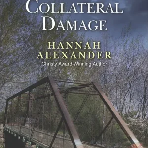 Price Cut Collateral Damage (Mills & Boon Love Inspired Suspense): First edition