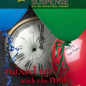Factory Price Mixed Up With The Mob (Mills & Boon Love Inspired): First edition