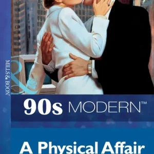 Certified A Physical Affair (Mills & Boon Vintage 90s Modern): First edition