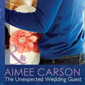 The Unexpected Wedding Guest (The Wedding Season, Book 1) (Mills & Boon Modern Tempted): First edition Free Returns
