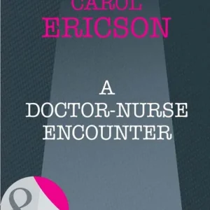 A Doctor-Nurse Encounter (Mills & Boon Intrigue): First edition Best Seller