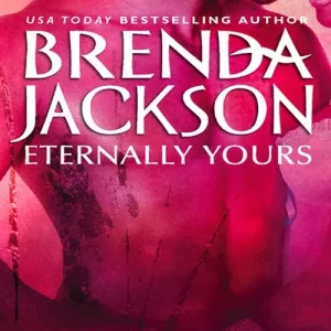 Budget Eternally Yours (Madaris Family Saga, Book 3): First edition