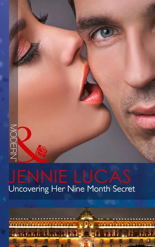 Sale Uncovering Her Nine Month Secret (Mills & Boon Modern): First edition