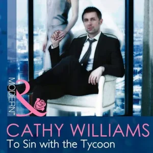 To Sin with the Tycoon (Seven Sexy Sins, Book 1) (Mills & Boon Modern): First edition Buy Direct