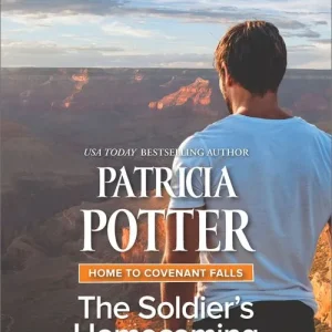 Premium The Soldier's Homecoming (Home to Covenant Falls, Book 5) (Mills & Boon Superromance)