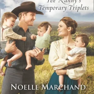 The Nanny's Temporary Triplets (Lone Star Cowboy League: Multiple Blessings, Book 2) (Mills & Boon Love Inspired Historical) Limited Edition