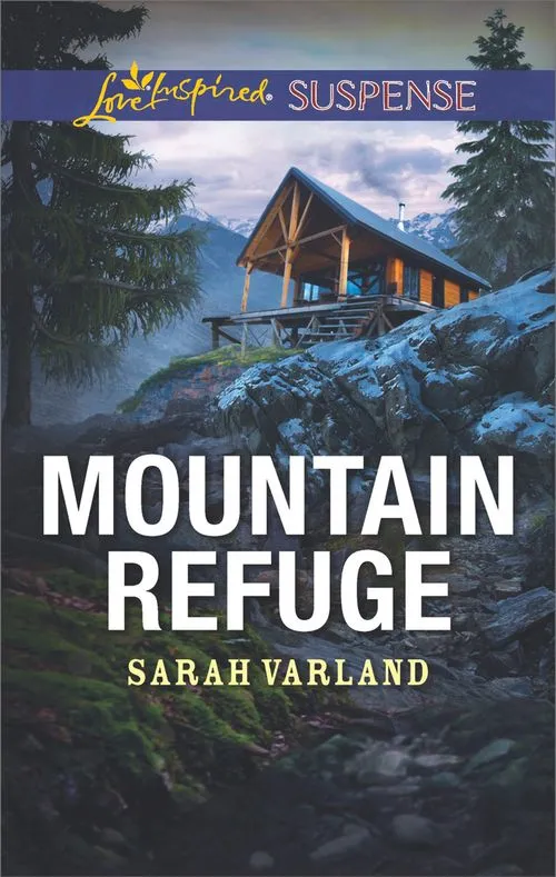 Save Now Mountain Refuge (Mills & Boon Love Inspired Suspense)
