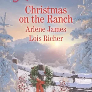 Next Day Delivery Christmas On The Ranch: The Rancher's Christmas Baby / Christmas Eve Cowboy (Mills & Boon Love Inspired)