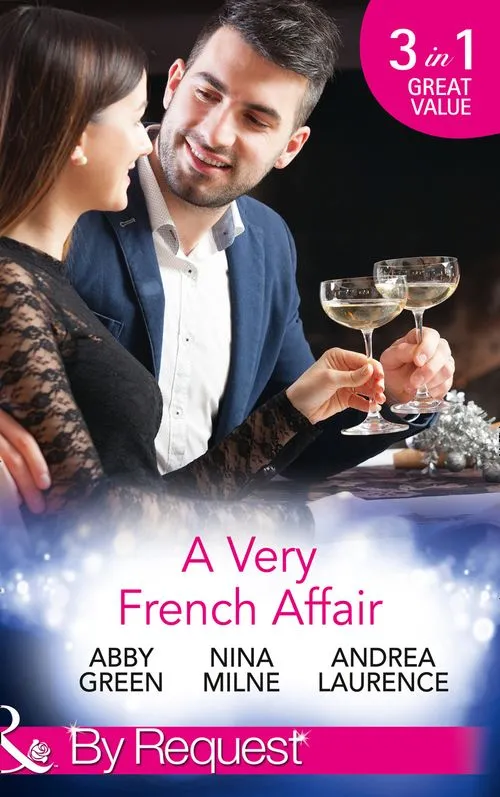 Factory Price A Very French Affair: Bought for the Frenchman's Pleasure / Breaking the Boss's Rules / Her Secret Husband (Mills & Boon By Request)