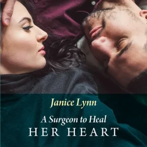 A Surgeon To Heal Her Heart (Mills & Boon Medical) Hassle-Free Returns