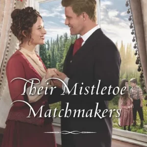 Hassle-Free Returns Their Mistletoe Matchmakers (Mills & Boon Love Inspired Historical)