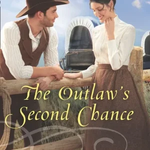 The Outlaw's Second Chance (Mills & Boon Love Inspired Historical) Genuine