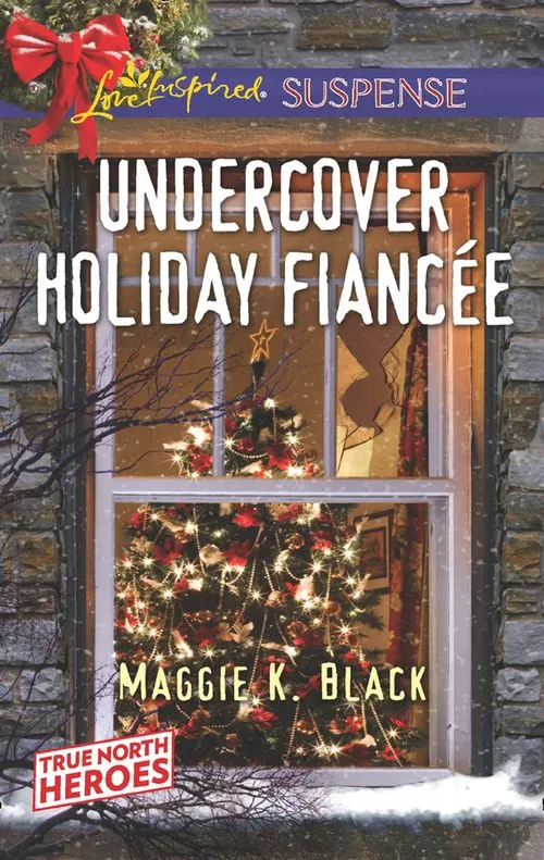 Undercover Holiday Fiancée (True North Heroes, Book 1) (Mills & Boon Love Inspired Suspense) Mega Sale