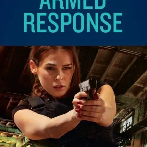 Armed Response (Omega Sector: Under Siege, Book 5) (Mills & Boon Heroes) Low Price