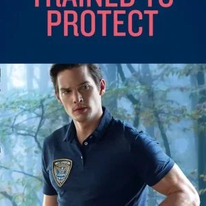 Trained To Protect (K-9 Ranch Rescue, Book 2) (Mills & Boon Heroes) Free Shipping