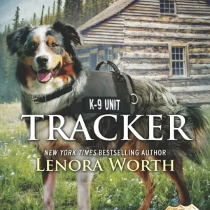 Tracker (Classified K-9 Unit, Book 6) (Mills & Boon Love Inspired Suspense) Seasonal Sale