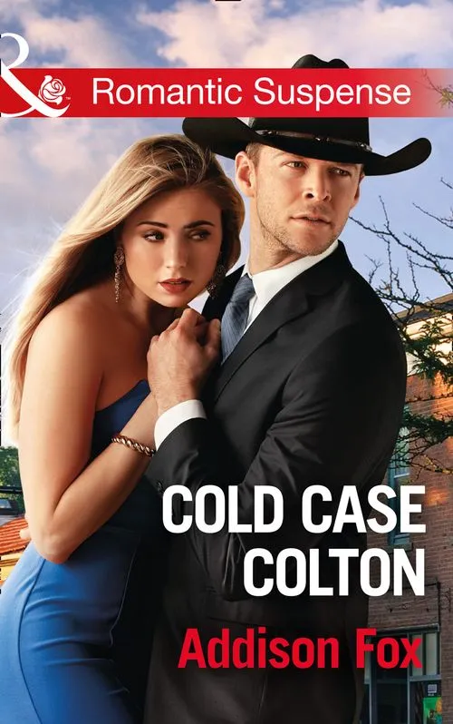 Cold Case Colton (The Coltons of Shadow Creek, Book 4) (Mills & Boon Romantic Suspense) Top Rated