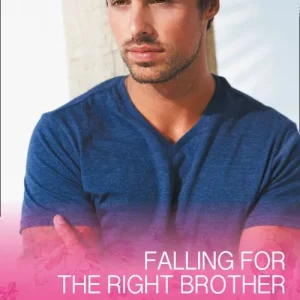 Reduced Price Falling For The Right Brother (Saved by the Blog, Book 1) (Mills & Boon Cherish)