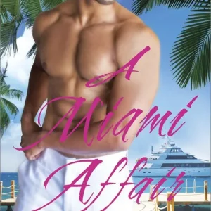 Trending A Miami Affair (Millionaire Moguls, Book 2)
