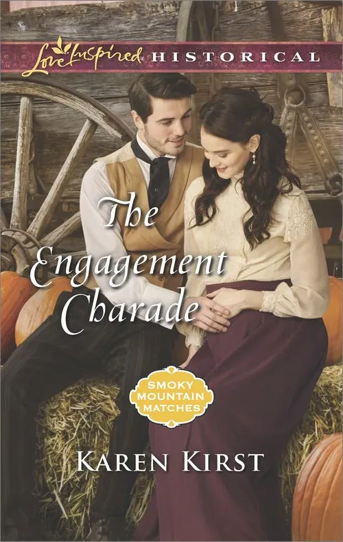 Order Now The Engagement Charade (Smoky Mountain Matches, Book 11) (Mills & Boon Love Inspired Historical)