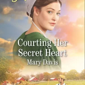 Courting Her Secret Heart (Prodigal Daughters, Book 2) (Mills & Boon Love Inspired) Certified