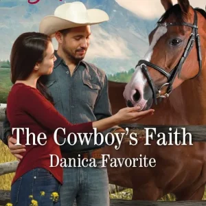 Original The Cowboy's Faith (Three Sisters Ranch, Book 2) (Mills & Boon Love Inspired)