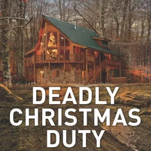 Hot Deal Deadly Christmas Duty (Covert Operatives, Book 2) (Mills & Boon Love Inspired Suspense)
