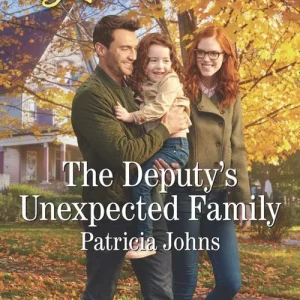 The Deputy's Unexpected Family (Comfort Creek Lawmen, Book 3) (Mills & Boon Love Inspired) Grab Now