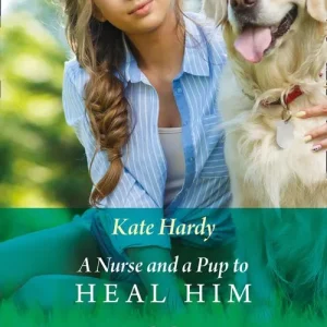 Best Price A Nurse And A Pup To Heal Him (Mills & Boon Medical)