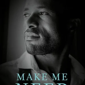 Grab Now Make Me Need (The Make Me Series, Book 4) (Mills & Boon Dare)
