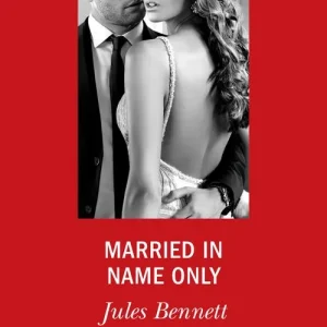 Married In Name Only (Texas Cattleman’s Club: Houston, Book 5) (Mills & Boon Desire) Bargain