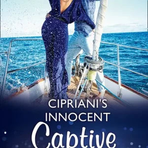 Cipriani's Innocent Captive (Mills & Boon Modern) Limited Time